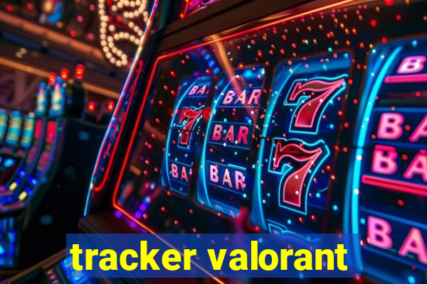 tracker valorant